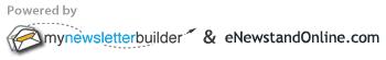 Powered by MyNewsletterBuilder and eNewsStandOnline